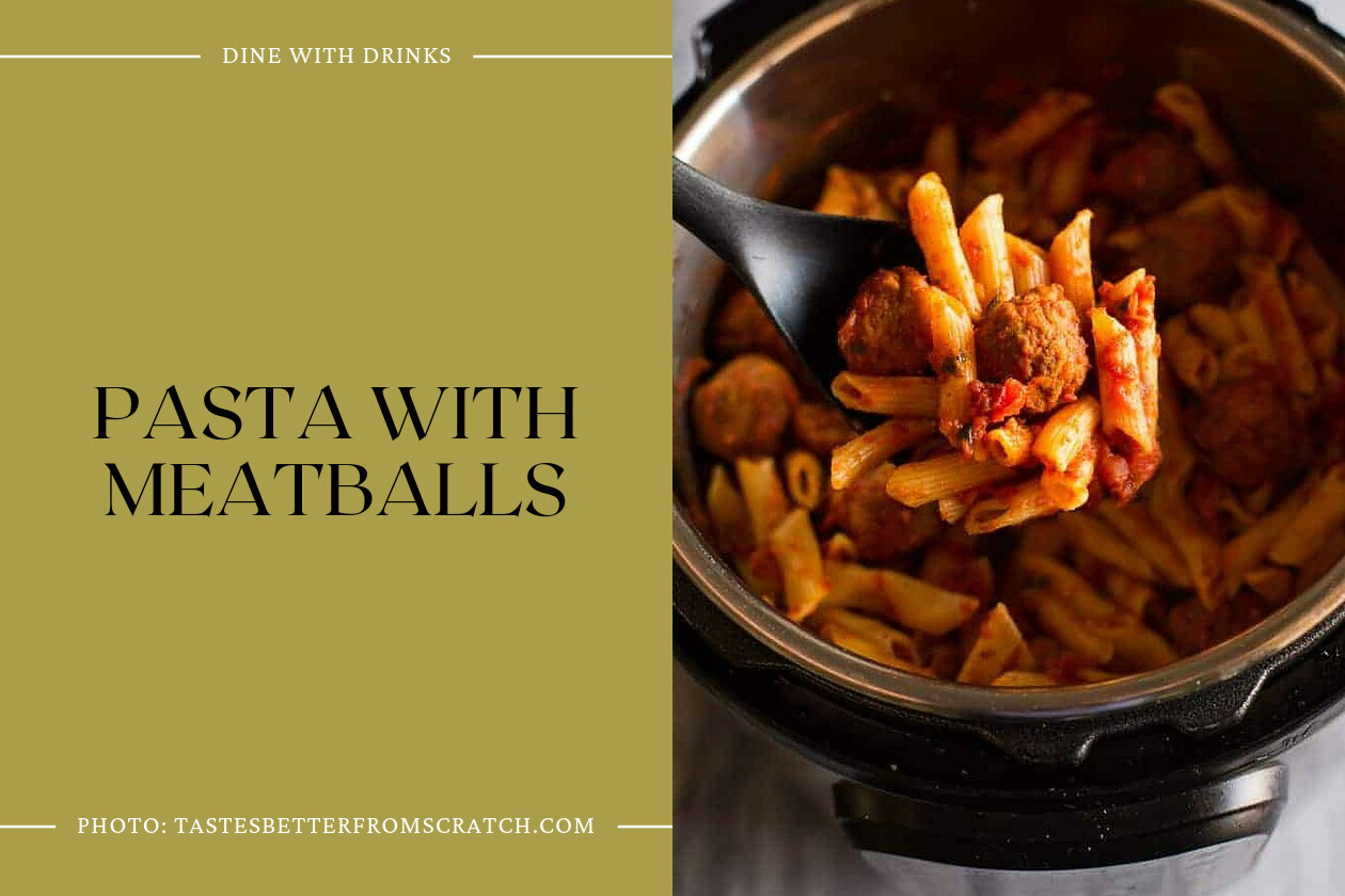 Pasta With Meatballs
