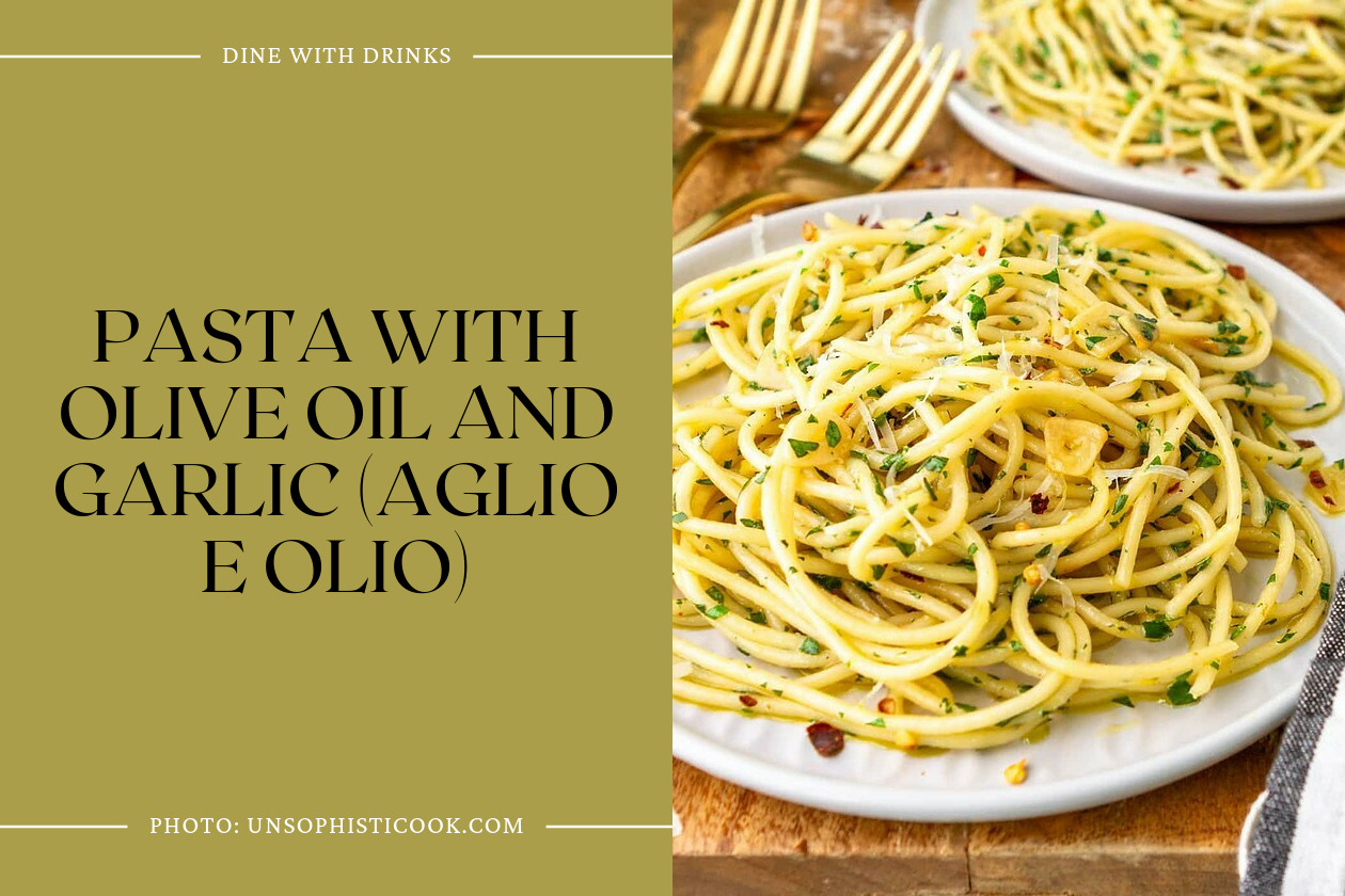 Pasta With Olive Oil And Garlic (Aglio E Olio)