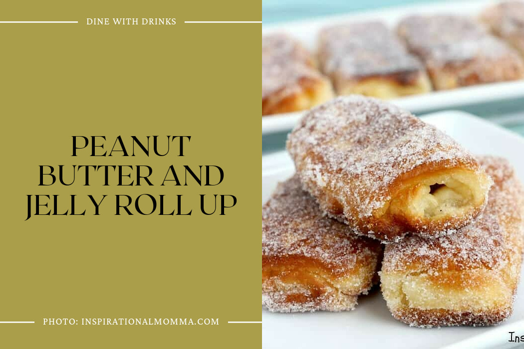 Peanut Butter And Jelly Roll Up
