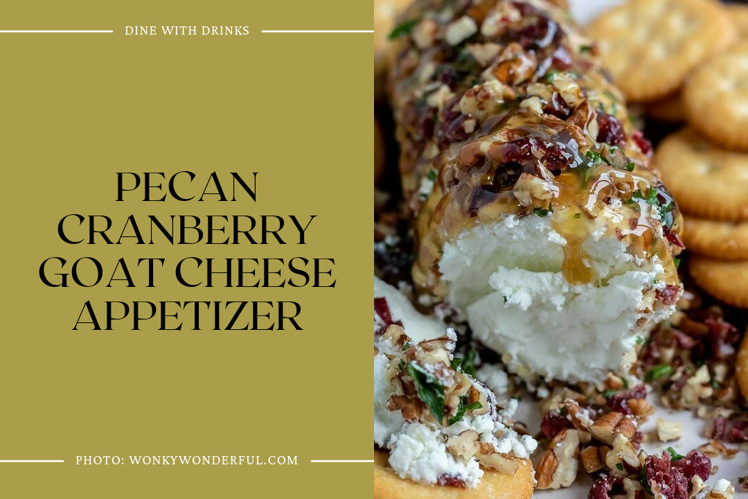 Pecan Cranberry Goat Cheese Appetizer