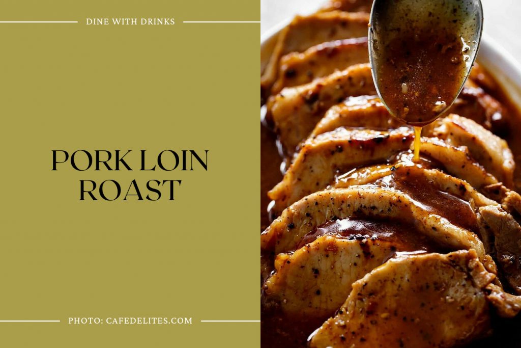 26 Pork Loin Recipes That Will Make You Sizzle! | DineWithDrinks