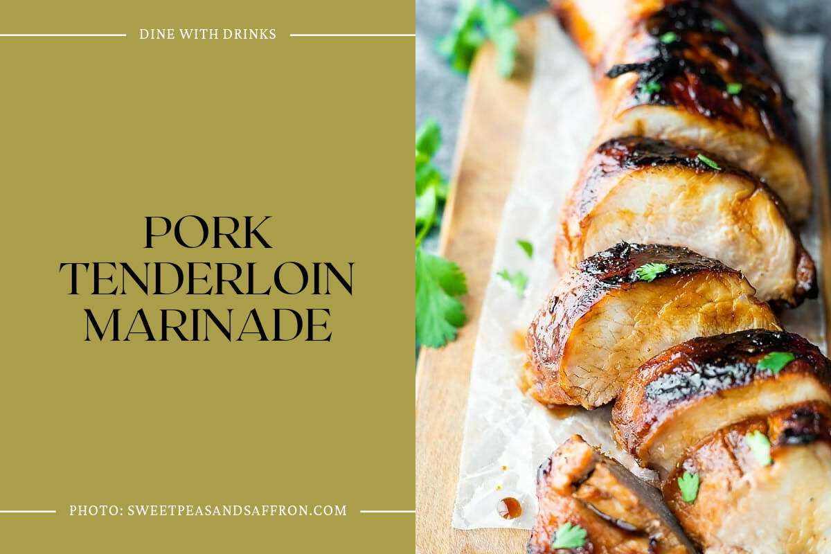 Pork Tenderloin Marinade