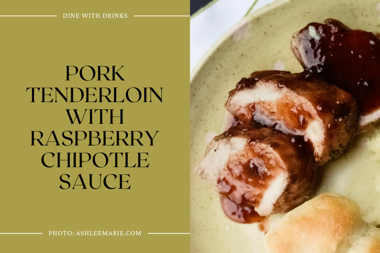 Pork Tenderloin With Raspberry Chipotle Sauce