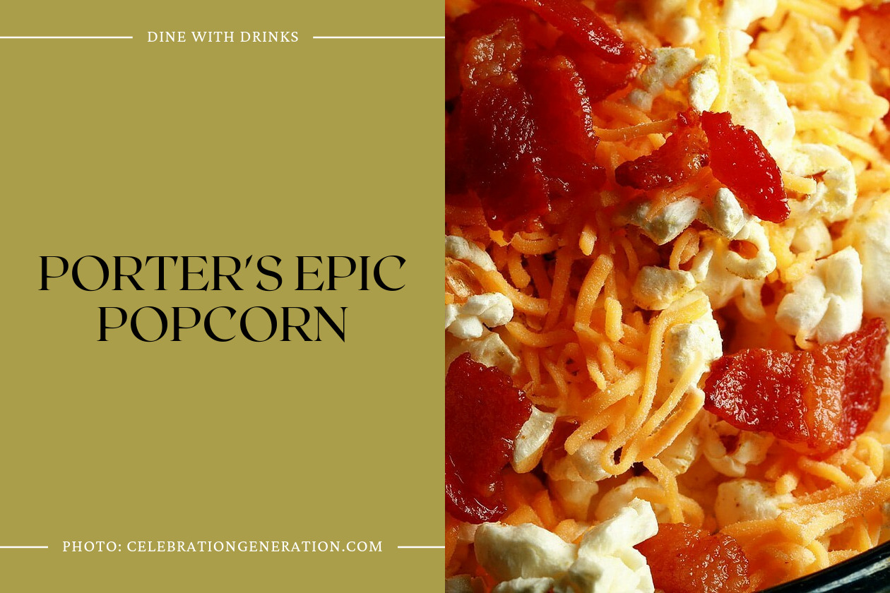 Porter's Epic Popcorn