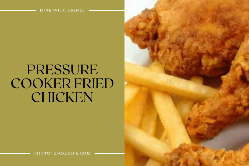 Pressure Cooker Fried Chicken