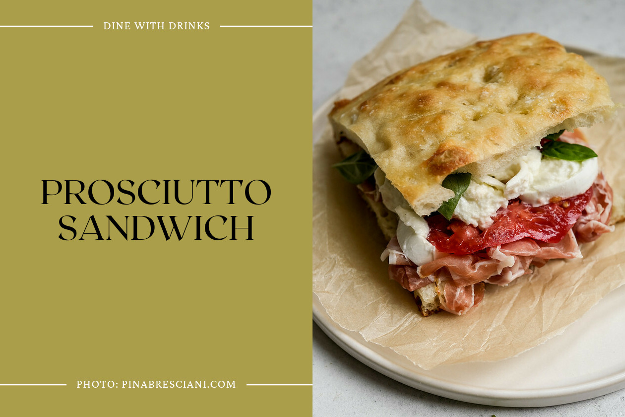 Prosciutto Sandwich