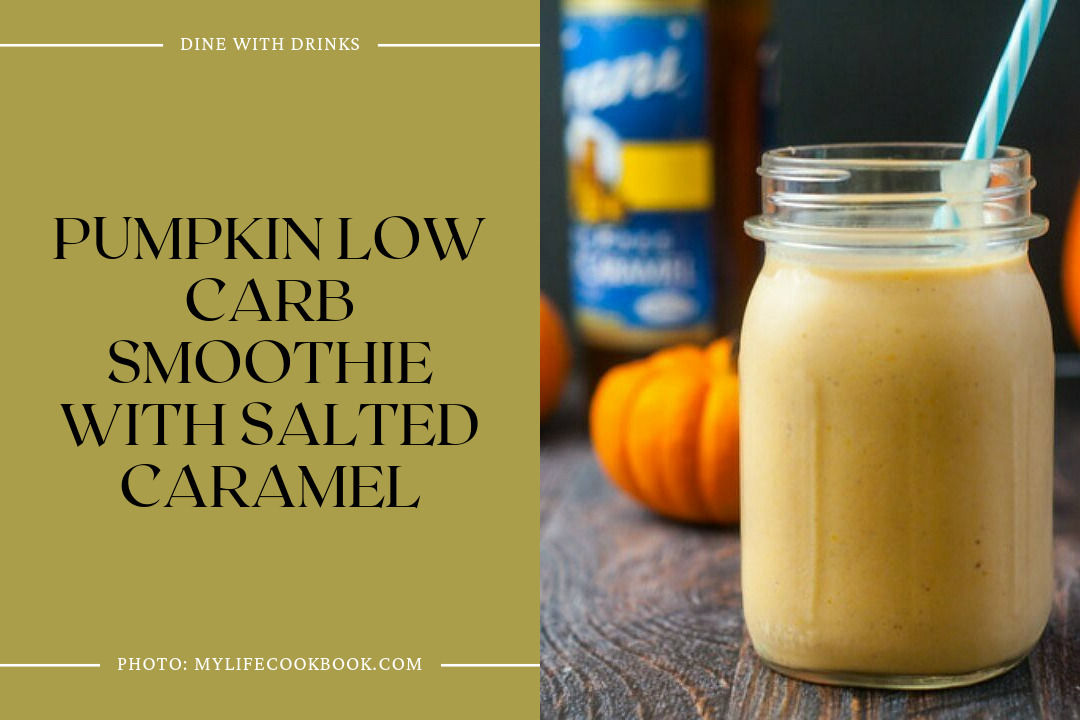 Pumpkin Low Carb Smoothie With Salted Caramel