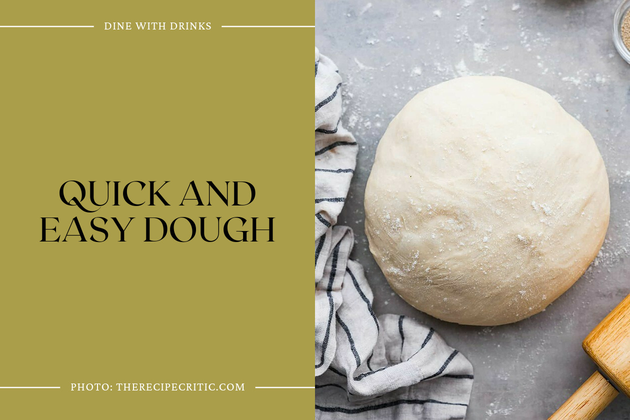 Quick And Easy Dough