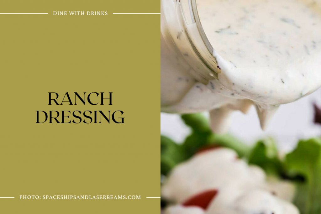Magnolia Ranch Dressing 32 Salad Dressing Recipes to Tantalize Your Taste Buds! | DineWithDrinks
