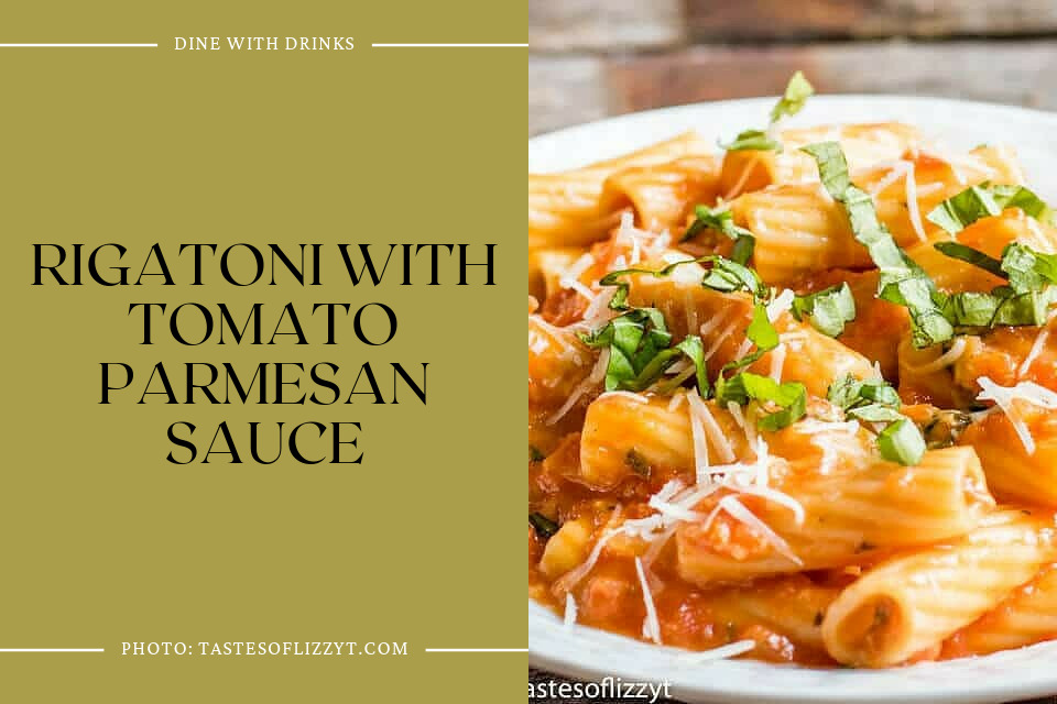 Rigatoni With Tomato Parmesan Sauce