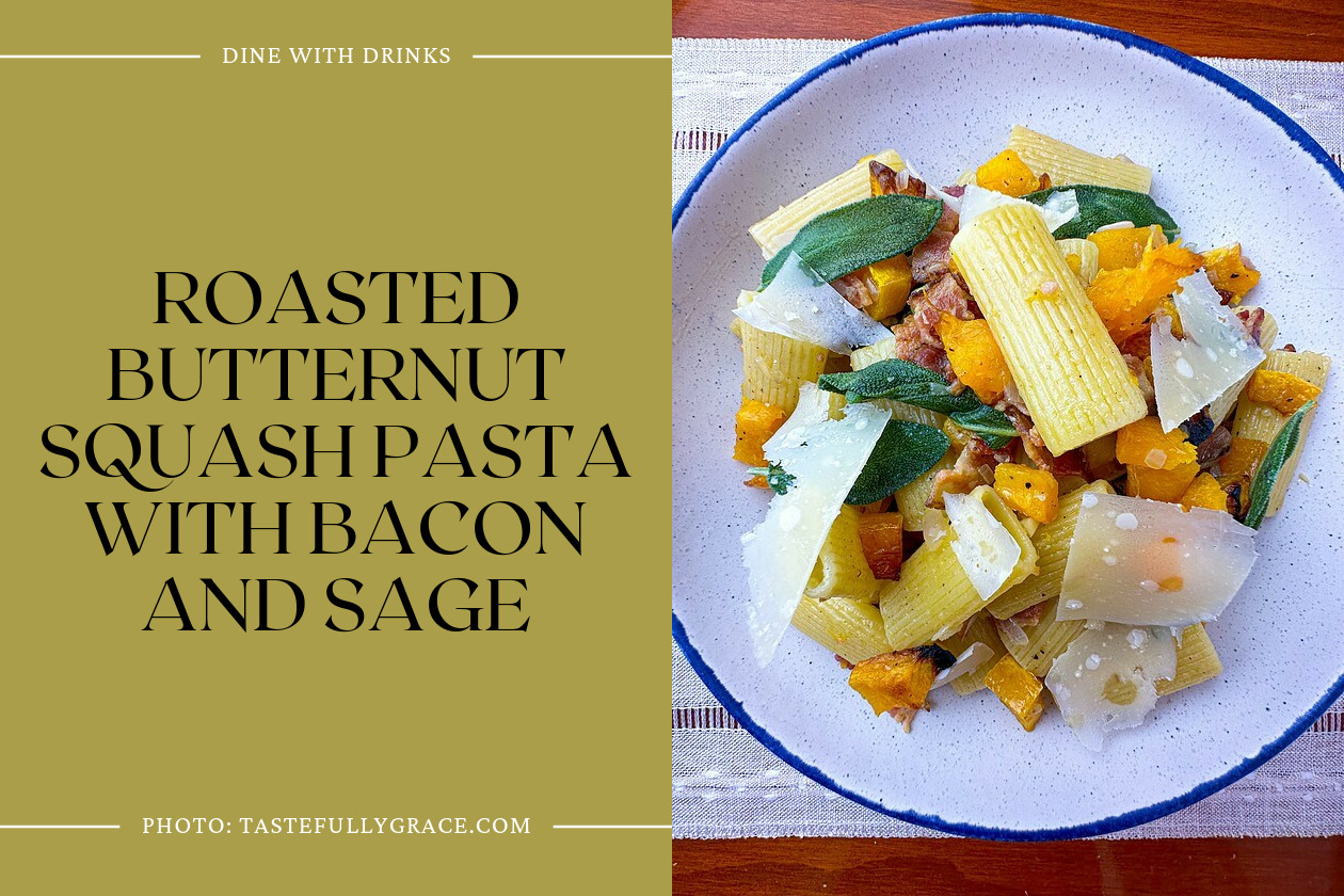 Roasted Butternut Squash Pasta With Bacon And Sage