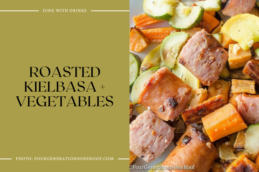 Roasted Kielbasa + Vegetables