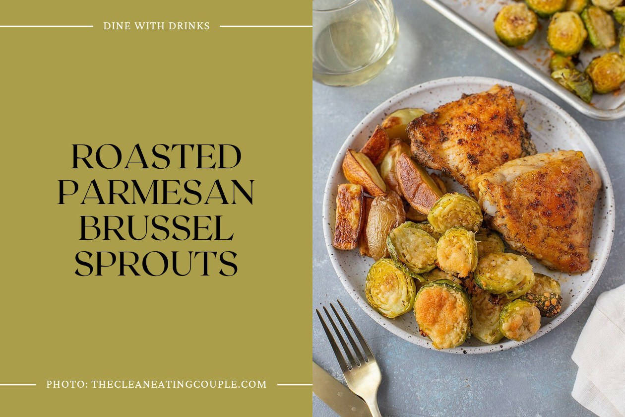 Roasted Parmesan Brussel Sprouts