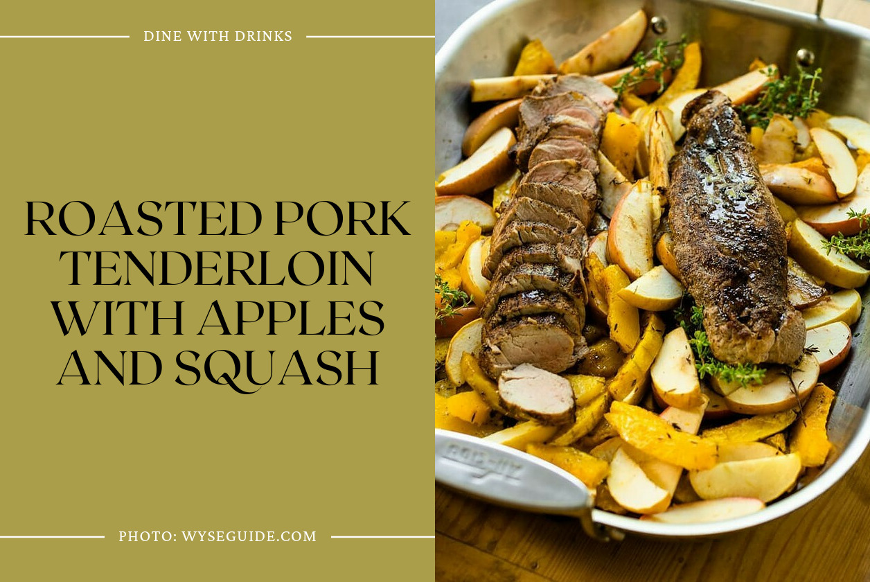 Roasted Pork Tenderloin With Apples And Squash