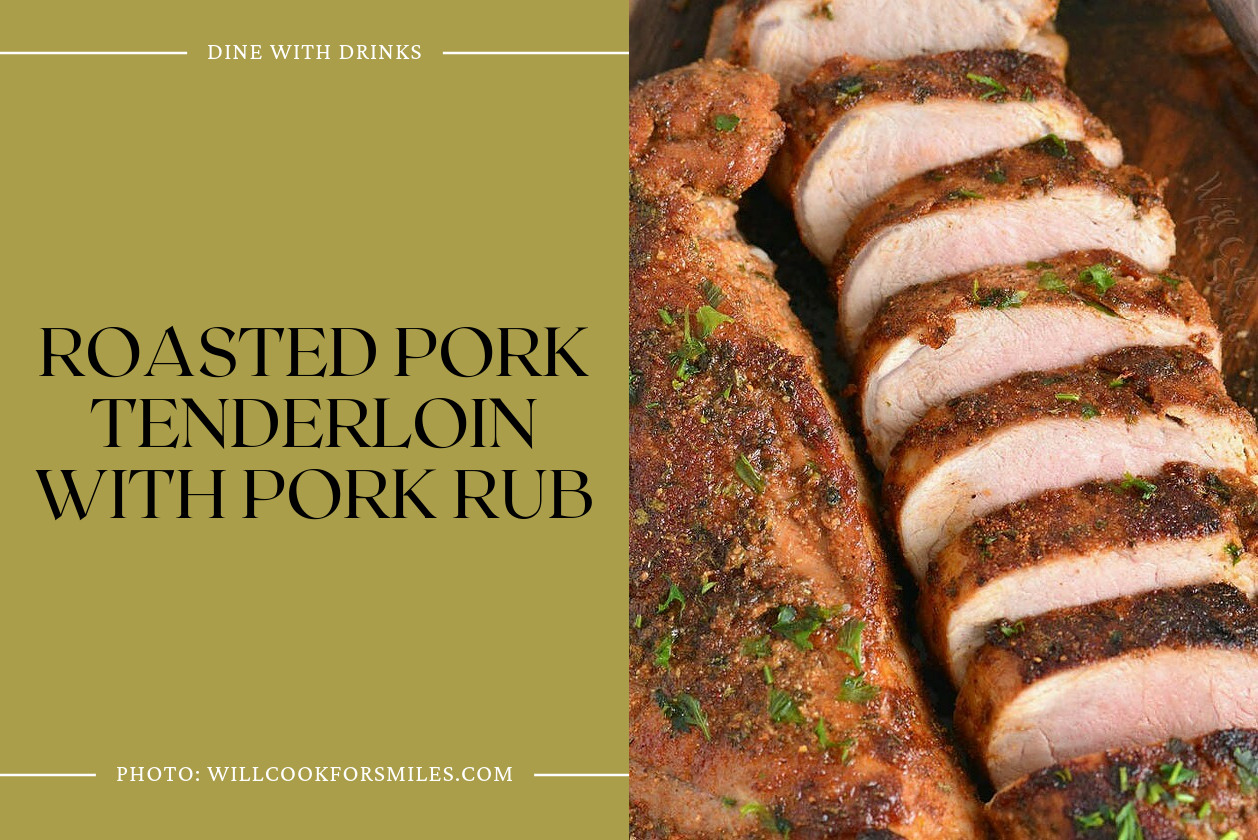 Roasted Pork Tenderloin With Pork Rub