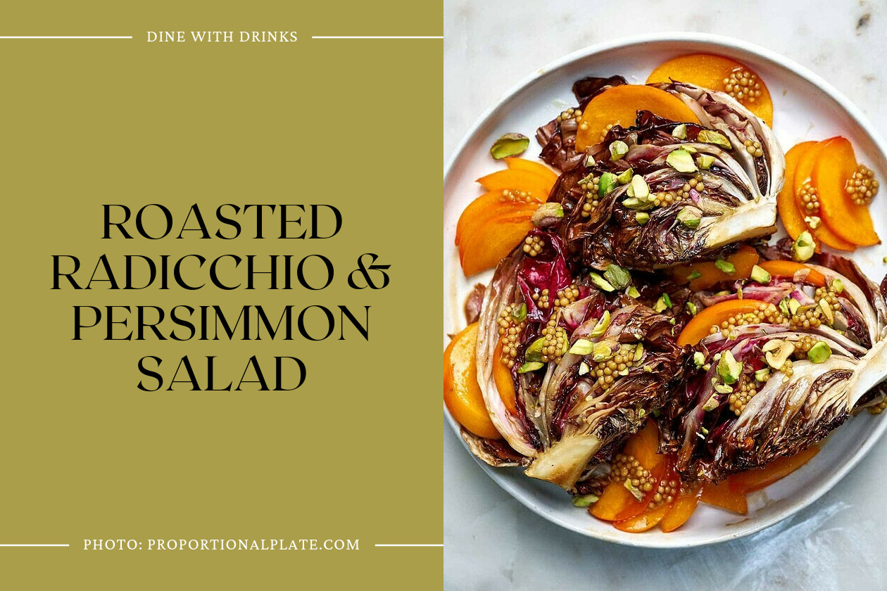 Roasted Radicchio & Persimmon Salad
