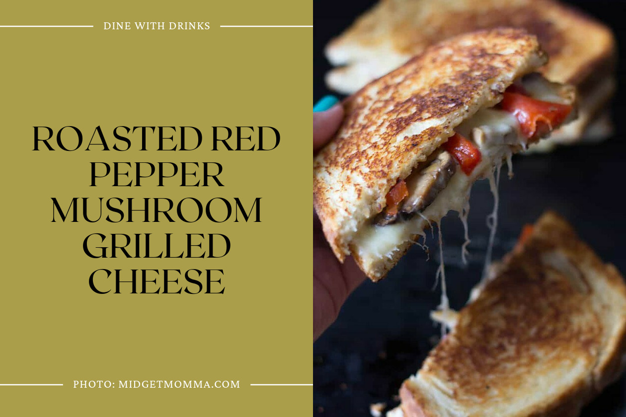 Roasted Red Pepper Mushroom Grilled Cheese