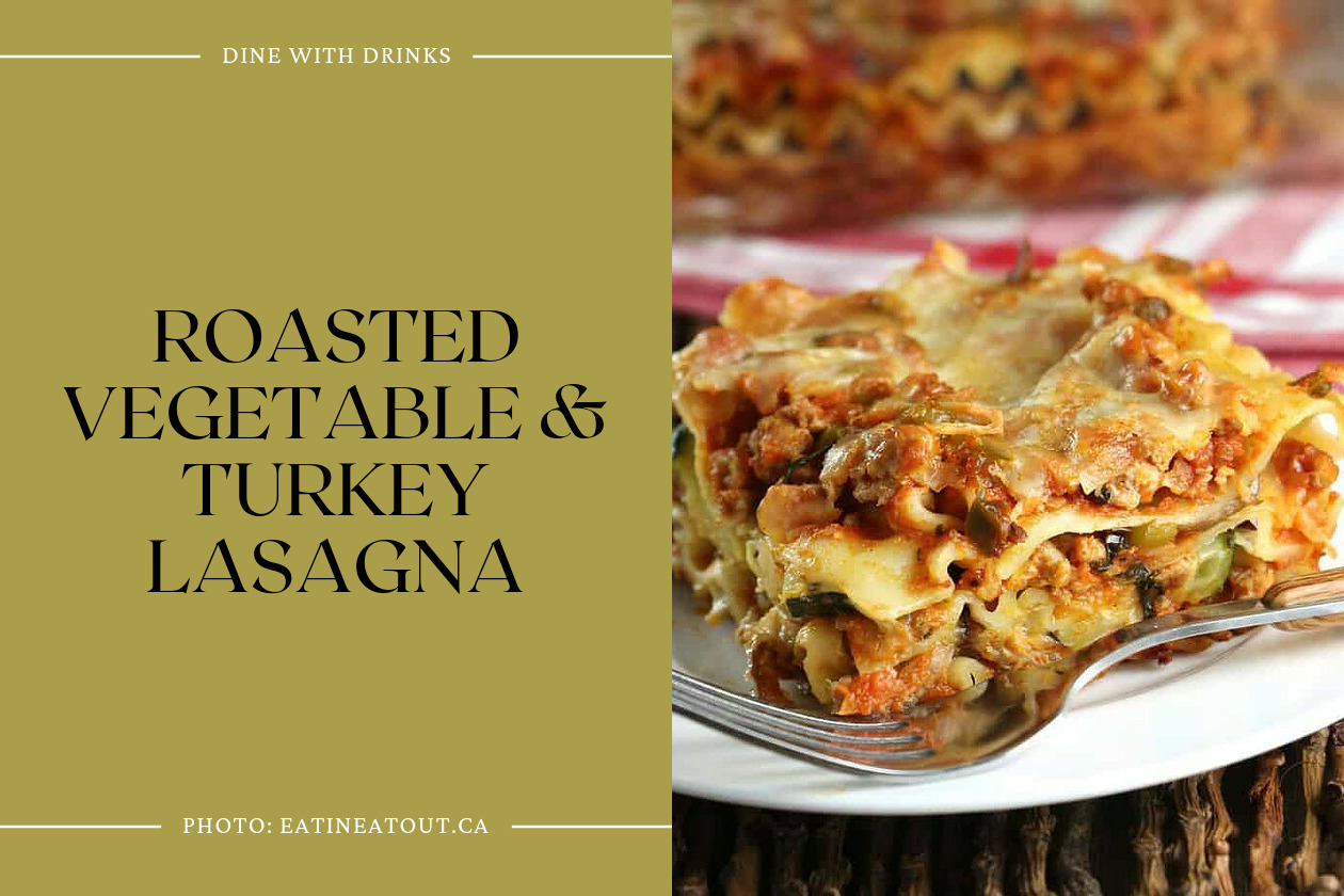 Roasted Vegetable & Turkey Lasagna