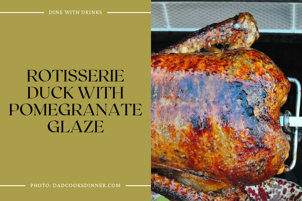 Rotisserie Duck With Pomegranate Glaze