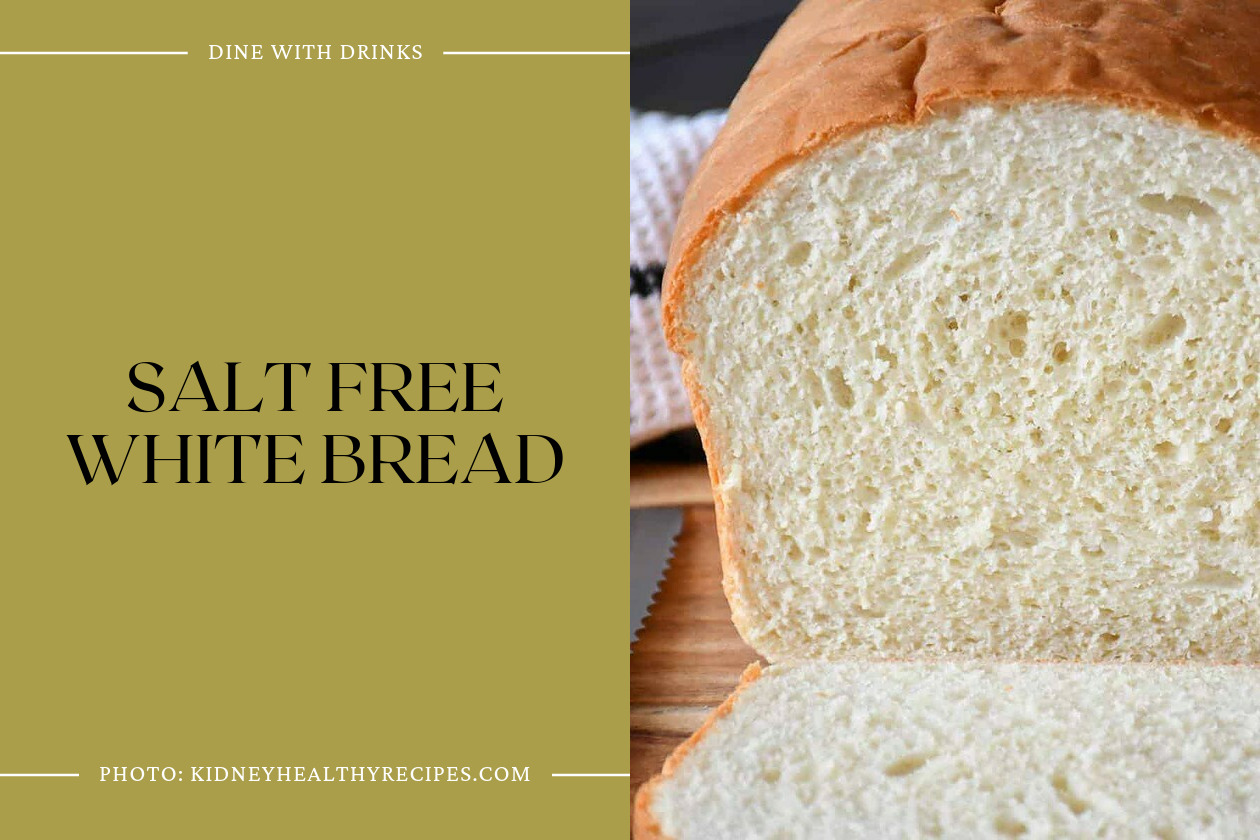 Salt Free White Bread