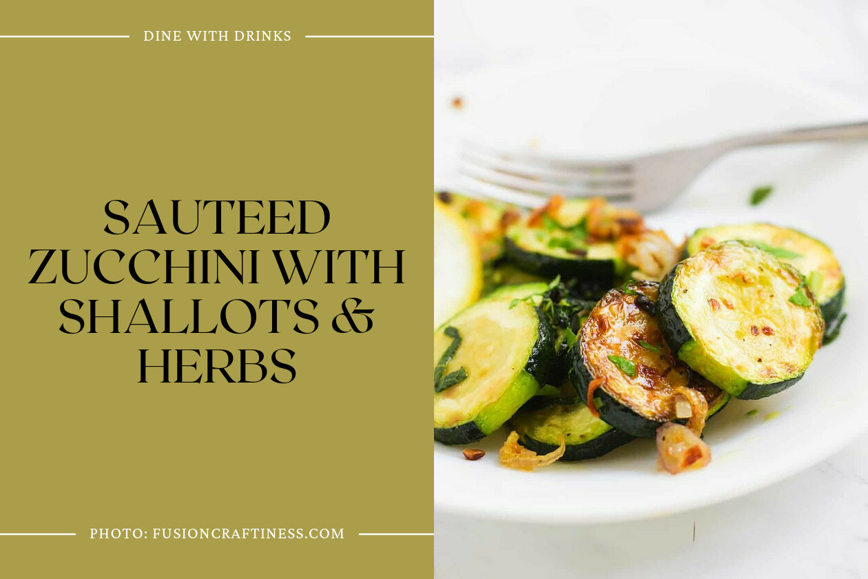 Sauteed Zucchini With Shallots & Herbs
