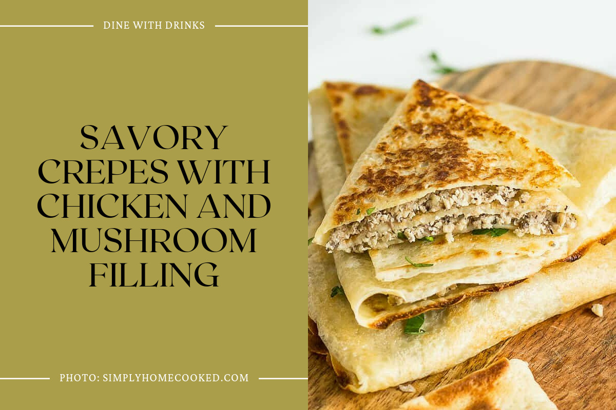 Savory Crepes With Chicken And Mushroom Filling