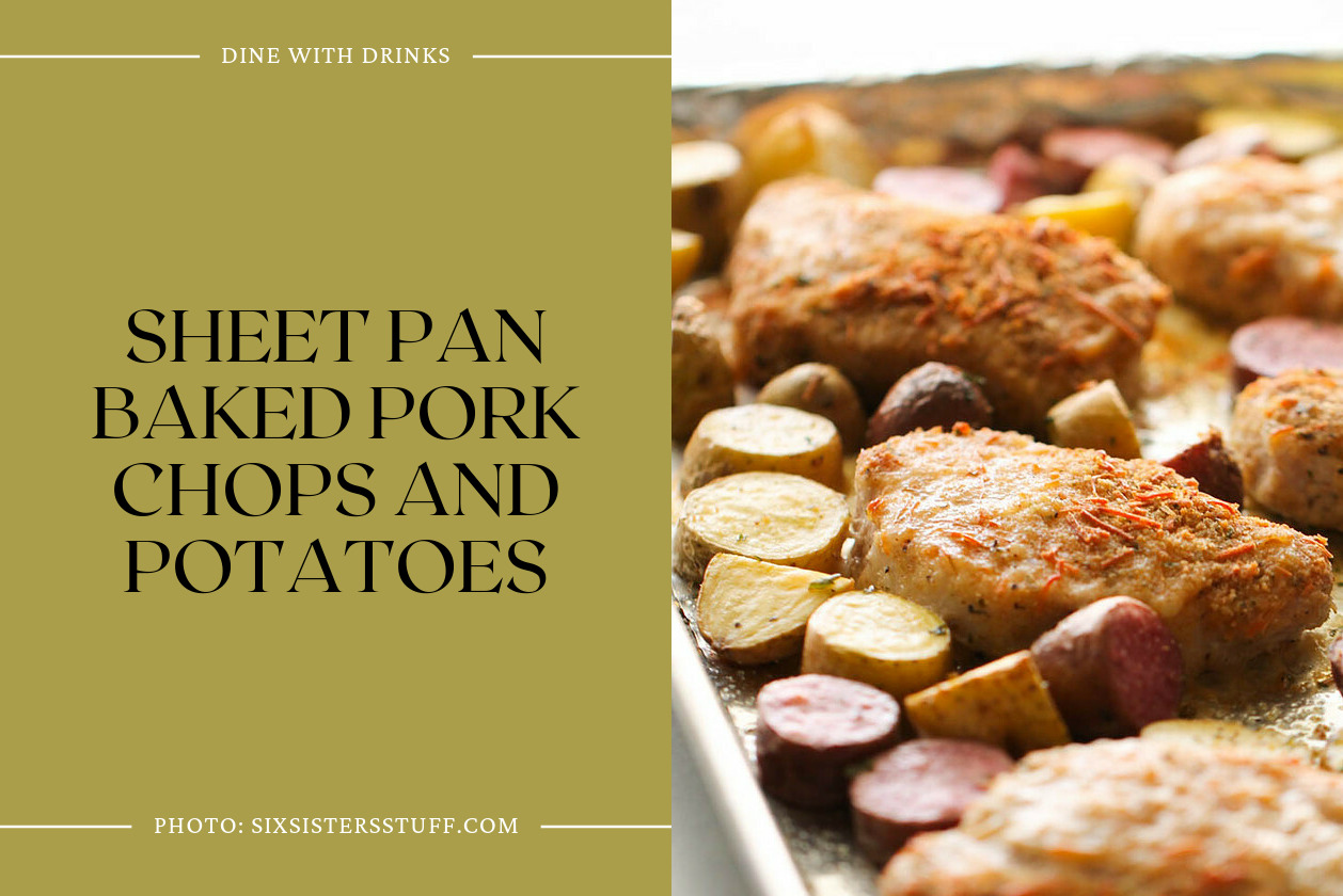 Sheet Pan Baked Pork Chops And Potatoes