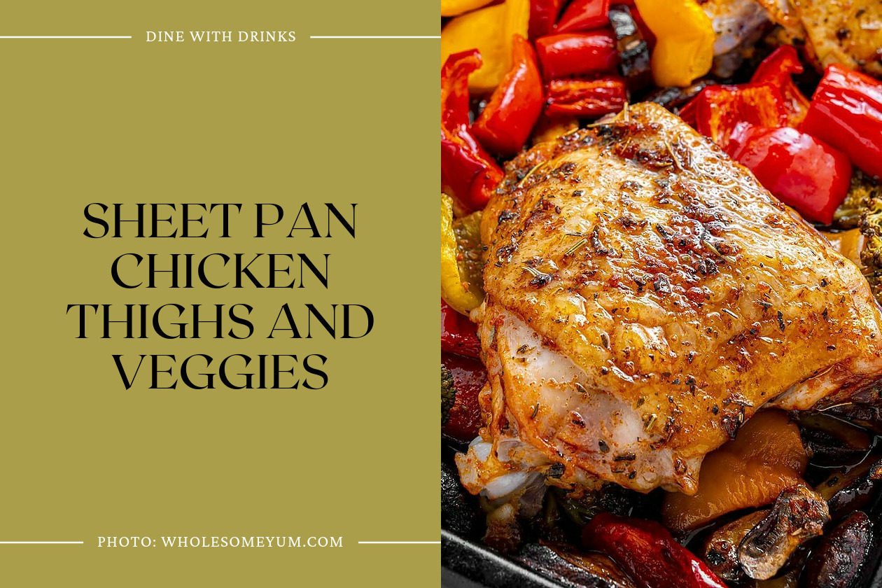 Sheet Pan Chicken Thighs And Veggies