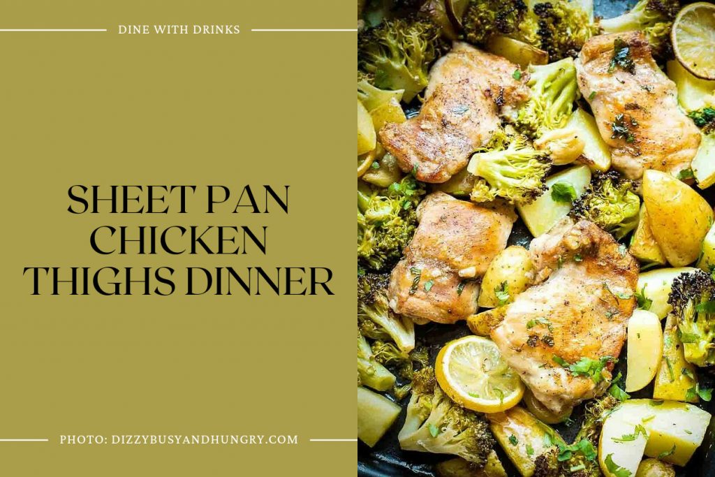 24 Chicken Thigh Sheet Pan Recipes To Simplify Your Cooking Dinewithdrinks 0771