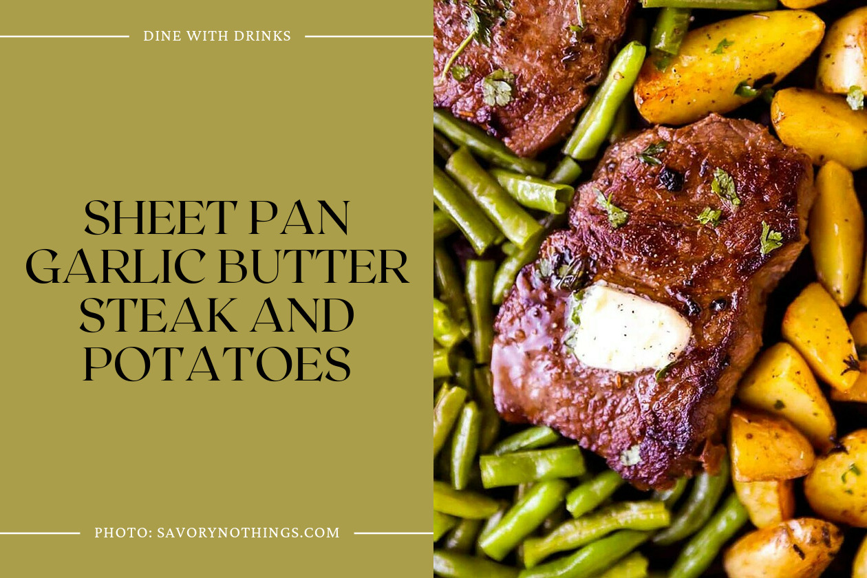 Sheet Pan Garlic Butter Steak And Potatoes