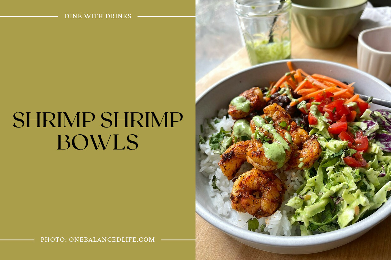 Shrimp Shrimp Bowls