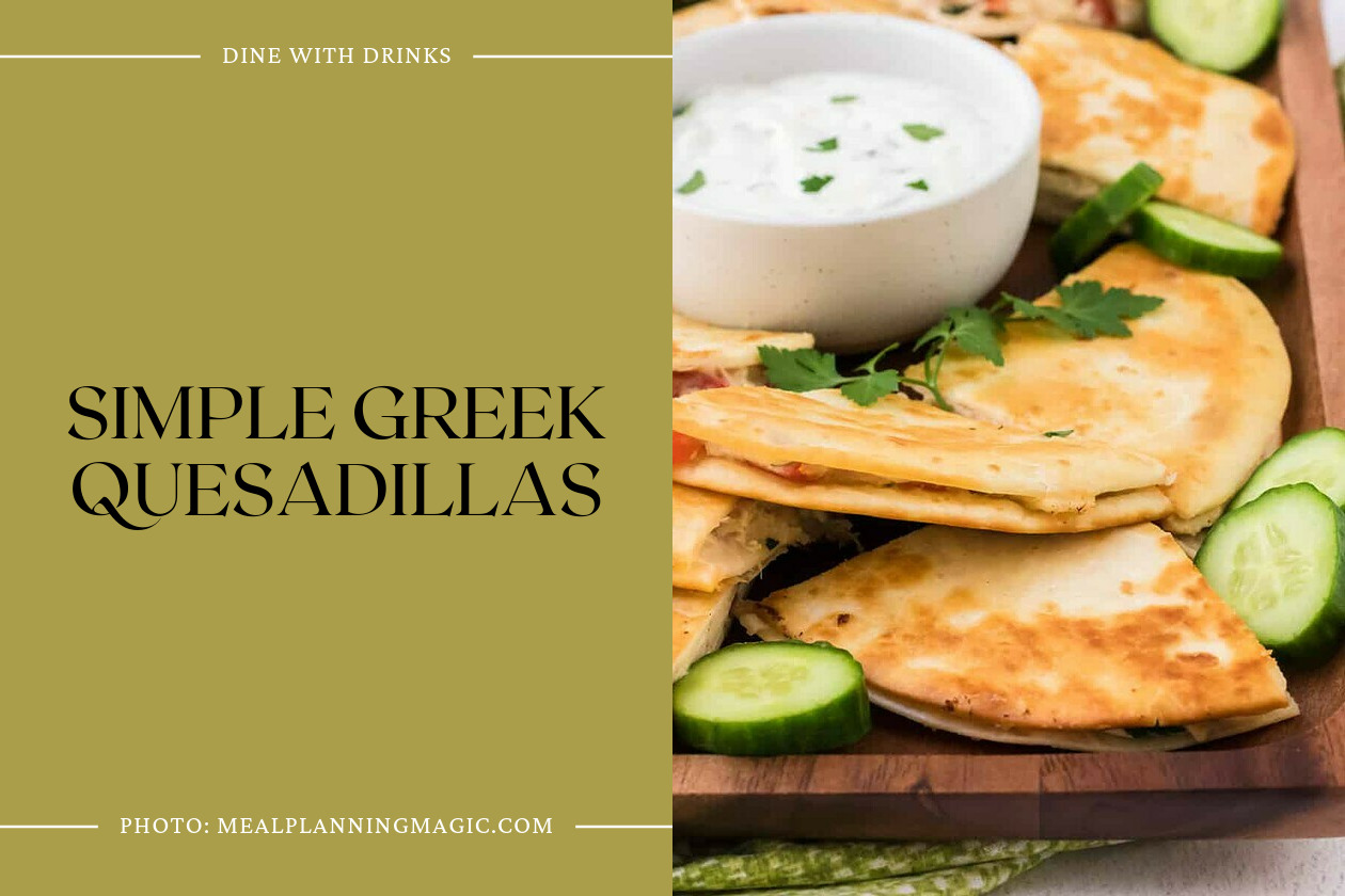 Simple Greek Quesadillas