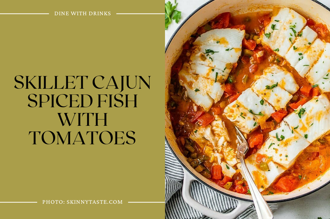 Skillet Cajun Spiced Fish With Tomatoes