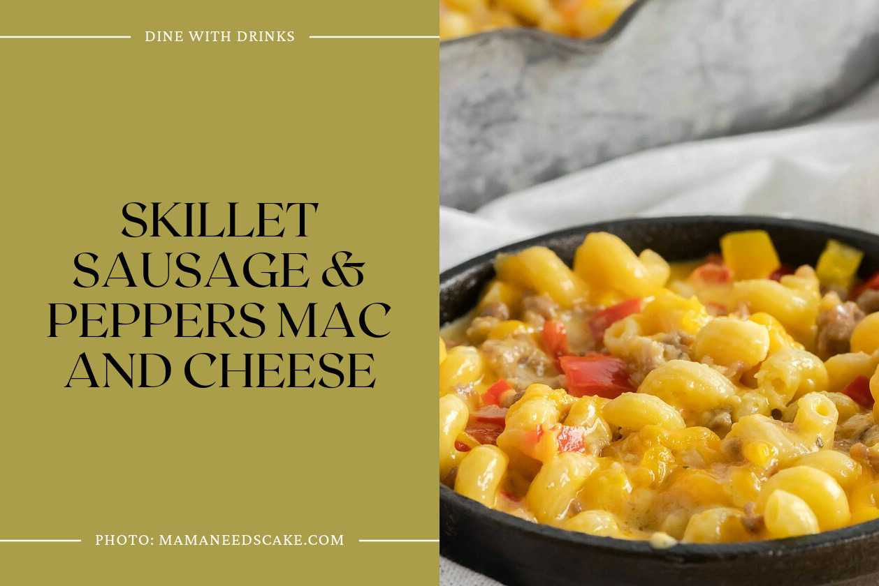 Skillet Sausage & Peppers Mac And Cheese