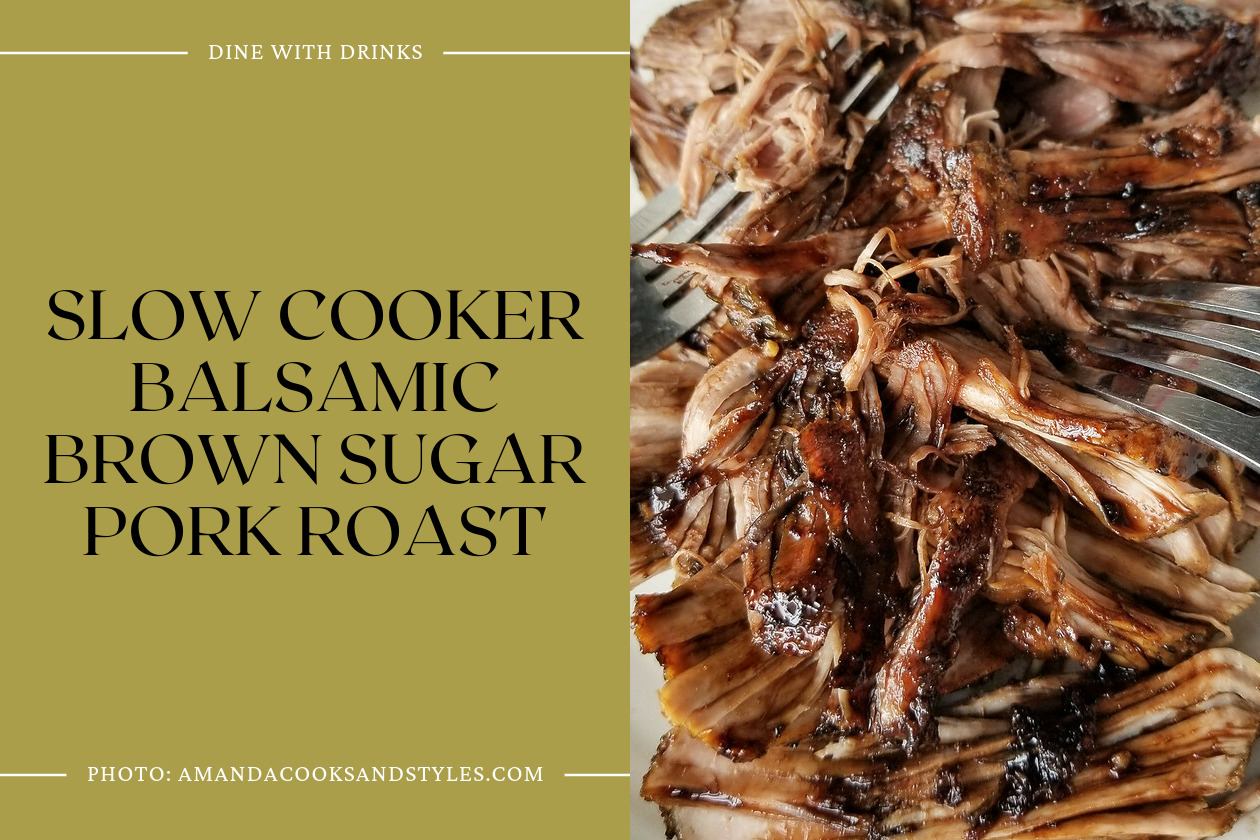 Slow Cooker Balsamic Brown Sugar Pork Roast