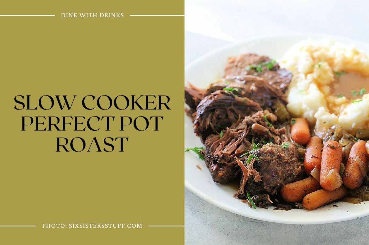 Slow Cooker Perfect Pot Roast