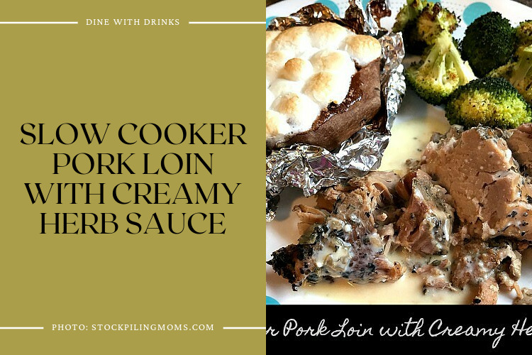 Slow Cooker Pork Loin With Creamy Herb Sauce