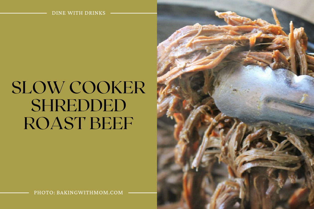 Slow Cooker Shredded Roast Beef