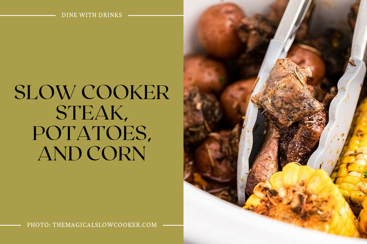 Slow Cooker Steak, Potatoes, And Corn