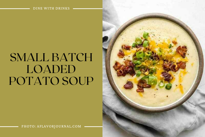 Small Batch Loaded Potato Soup