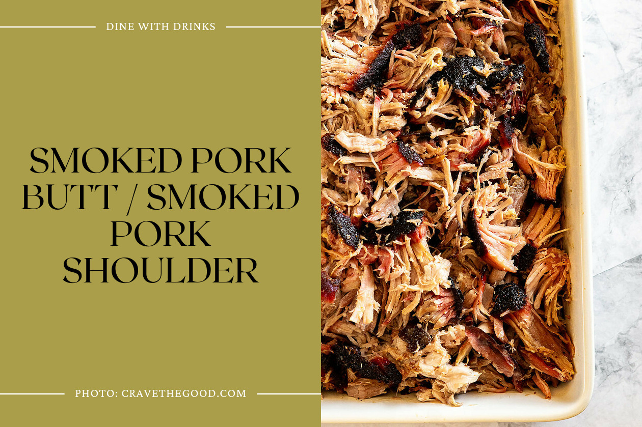 Smoked Pork Butt / Smoked Pork Shoulder