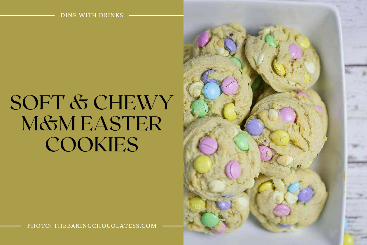 Soft & Chewy M&M Easter Cookies