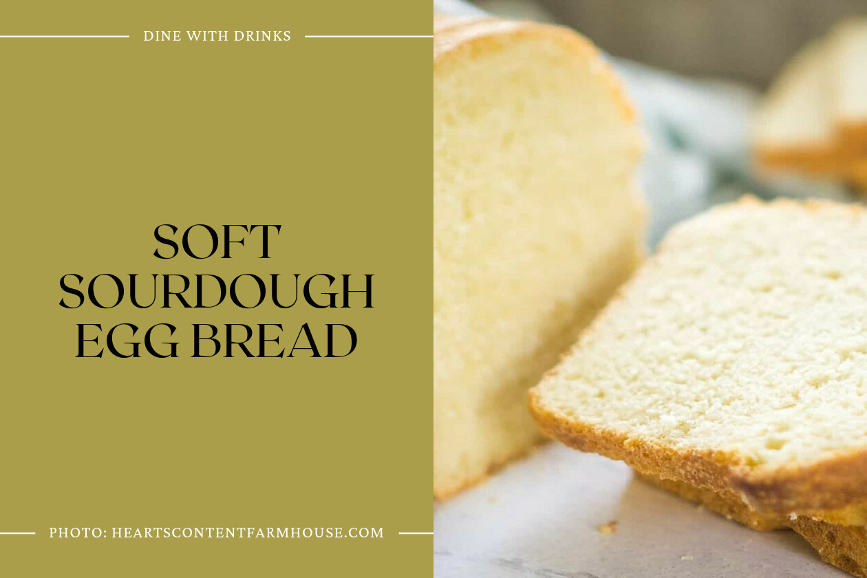 Soft Sourdough Egg Bread