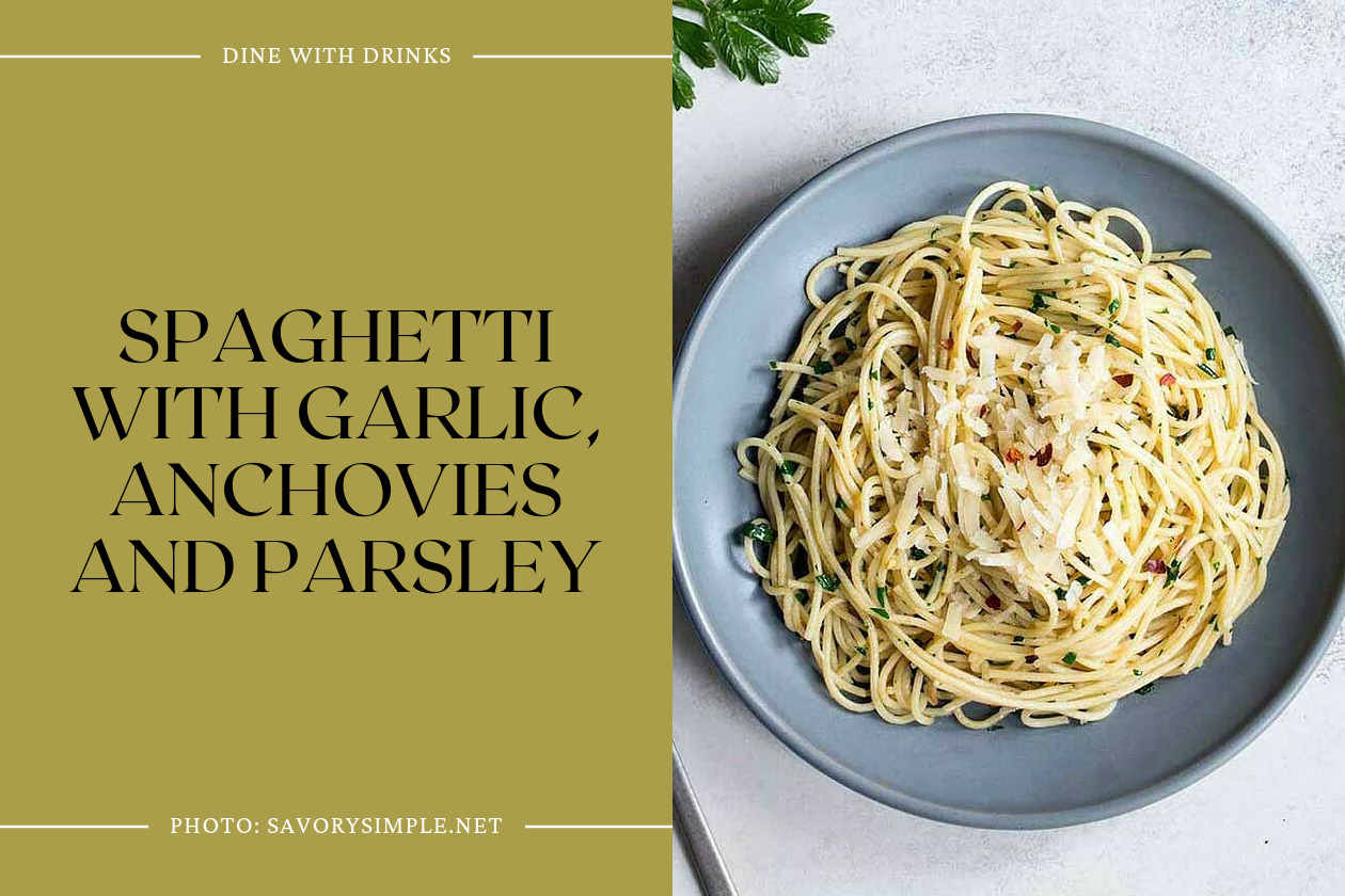 Spaghetti With Garlic, Anchovies And Parsley