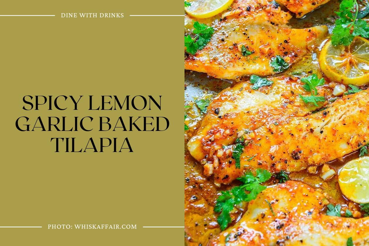 Spicy Lemon Garlic Baked Tilapia