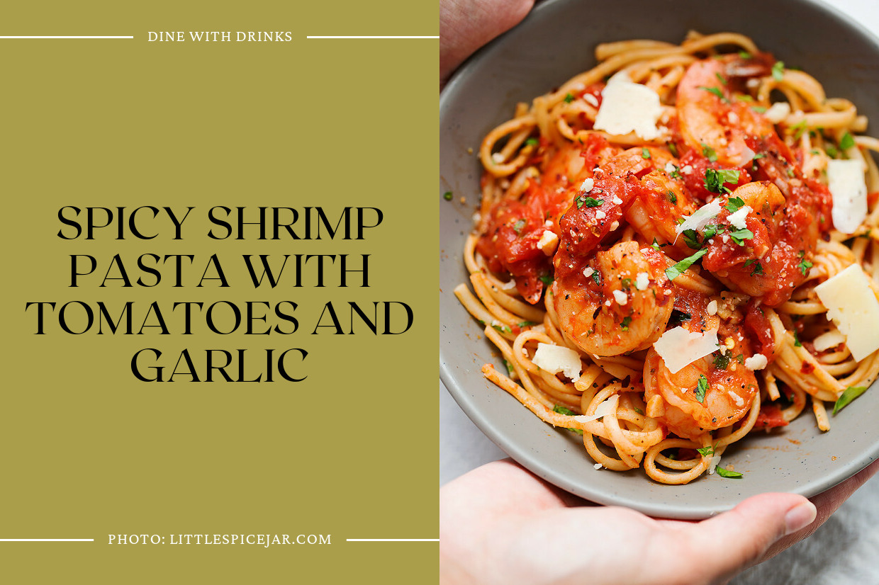 Spicy Shrimp Pasta With Tomatoes And Garlic