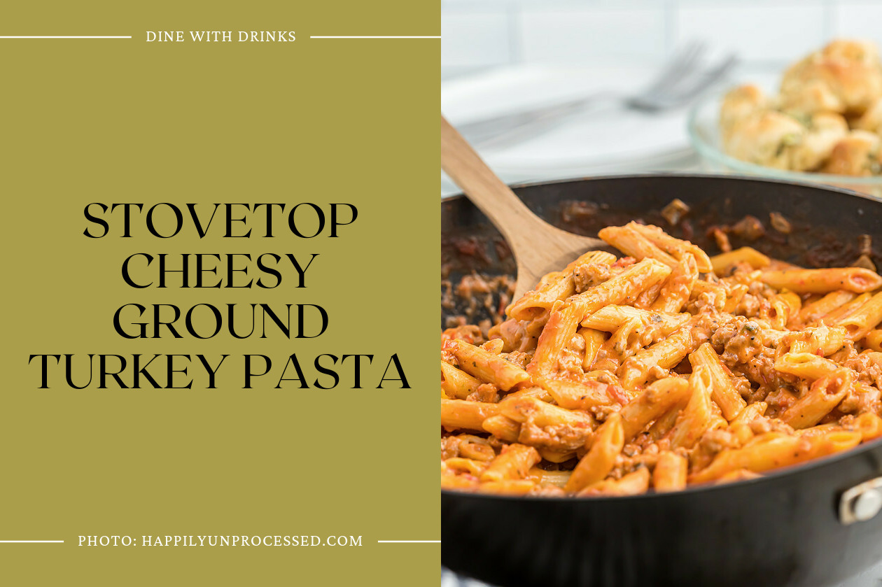 Stovetop Cheesy Ground Turkey Pasta