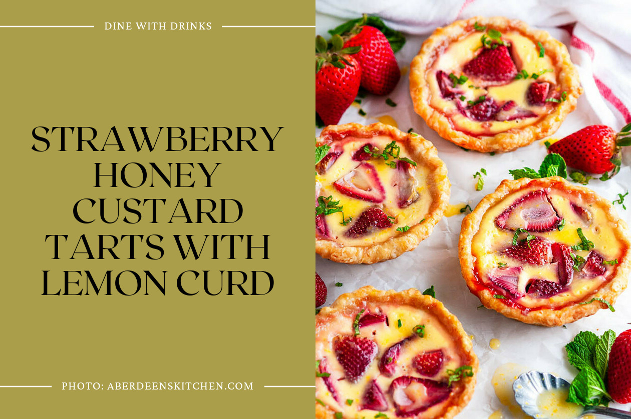 Strawberry Honey Custard Tarts With Lemon Curd