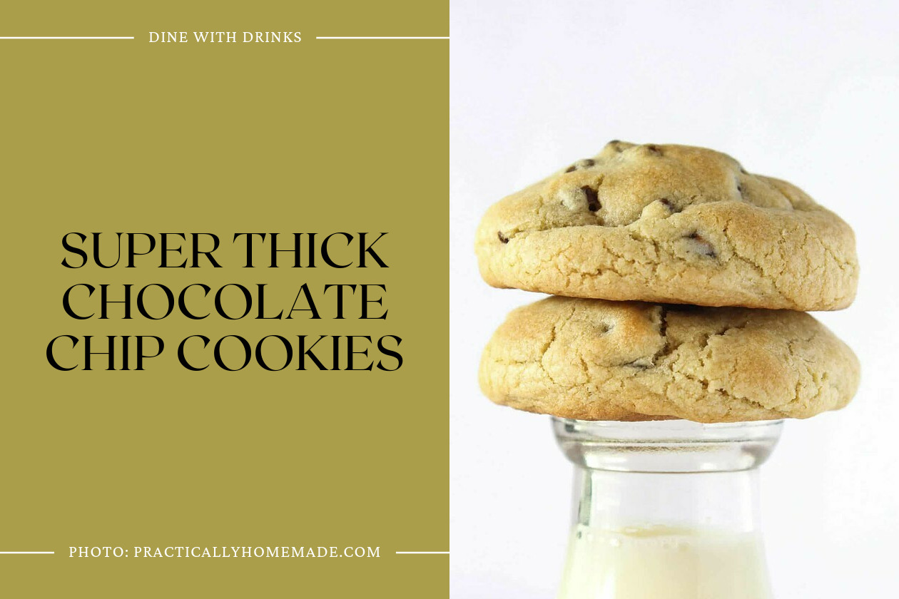 Super Thick Chocolate Chip Cookies