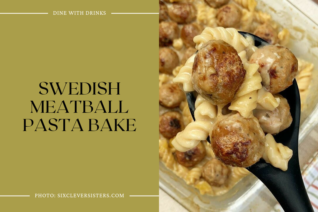 Swedish Meatball Pasta Bake